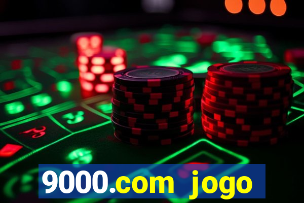 9000.com jogo cassino baixar